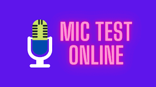 Discuss the microphone test in various aspects